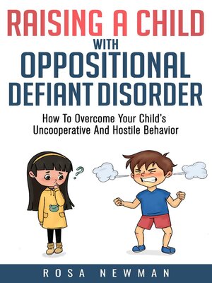 cover image of Raising a Child With Oppositional Defiant Disorder